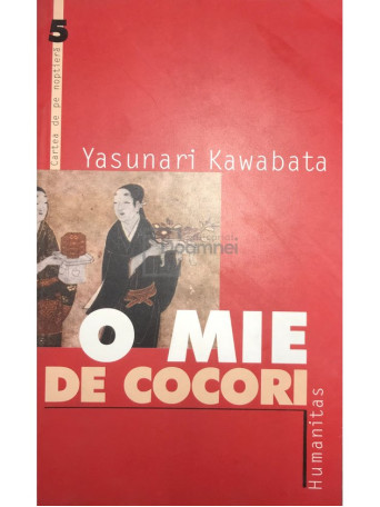 Yasunari Kawabata - O mie de cocori - 2004 - Brosata