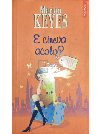 Marian Keyes - E cineva acolo? - 2007 - Brosata