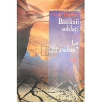 Batranii soldati. La Jerusalem