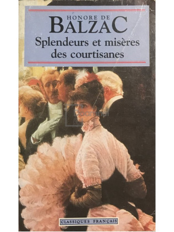 Splendeurs et miseres des courtisanes