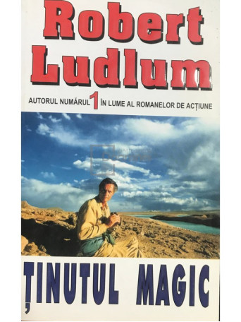 Robert Ludlum - Tinutul magic - 1996 - Brosata