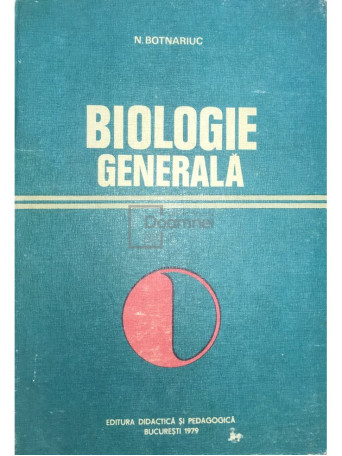 N. Botnariuc - Biologie generala - 1979 - Cartonata