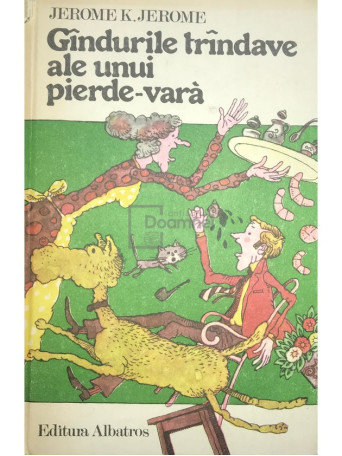 Gandurile trandave ale unui pierde-vara