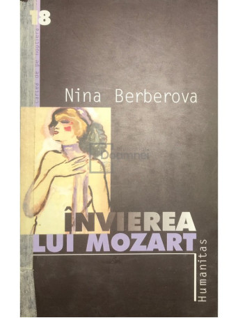 Nina Berberova - Invierea lui Mozart - 2003 - Brosata