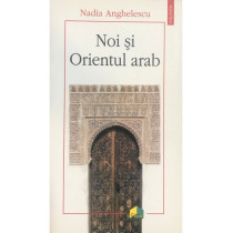 Noi si Orientul Arab