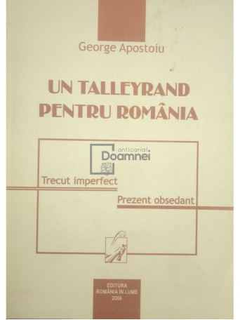 Un Talleyrand pentru Romania (semnata)