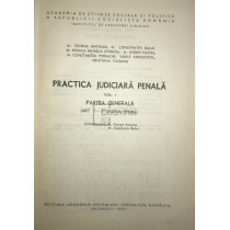 Practica judiciara penala, vol. 1