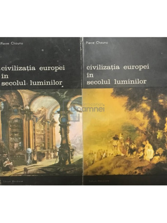 Civilizatia Europei in secolul luminilor, 2 vol.