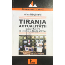 Tirania actualitatii