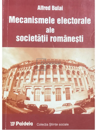 Mecanismele electorale ale societatii romanesti