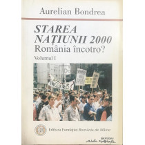 Starea Natiunii 2000. Romania incotro?