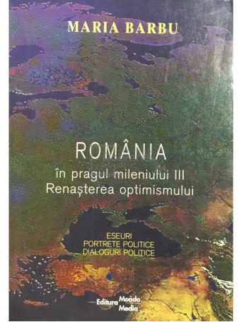 Romania in pragul mileniului III - Renasterea optimismului