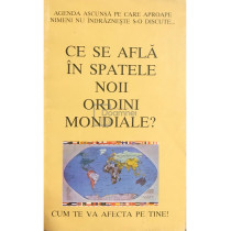 Ce se afla in spatele noii ordini mondiale?