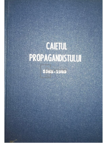 Caietul propagandistului 1985 - 1989