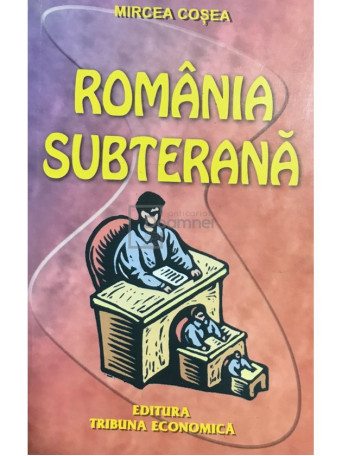 Romania subterana (semnata)