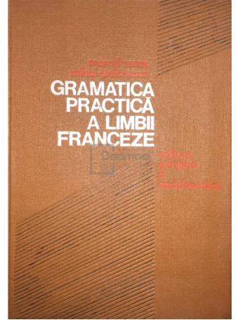 Marcel Saras - Gramatica practica a limbii franceze - 1976 - Cartonata