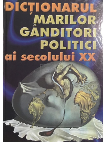 Dictionarul marilor ganditori politici ai secolului XX