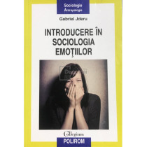 Introducere in sociologia emotiilor