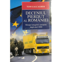 Deceniul pierdut al Romaniei