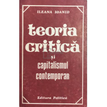 Teoria critica si capitalismul contemporan