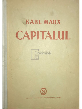 Karl Marx - Capitalul, vol. 2, cartea a II-a - 1951 - Cartonata