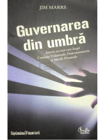 Jim Marrs - Guvernarea din umbra - 2009 - Brosata