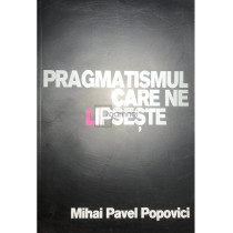 Pragmatismul care ne lipseste