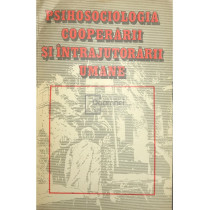 Psihosociologia cooperarii si intrajutorarii umane