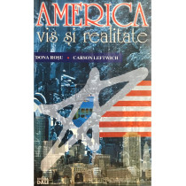 America. Vis si realitate