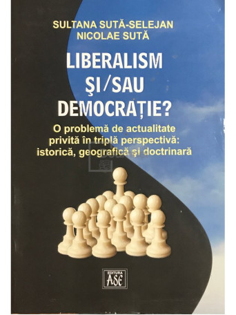 Liberalism si/sau democratie?