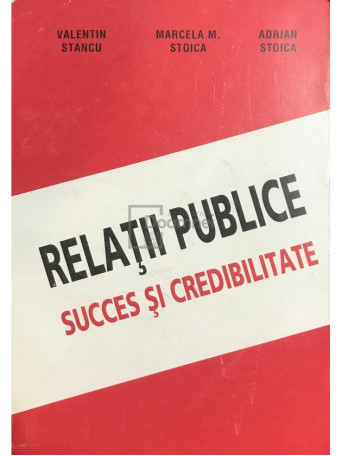 Relatii publice, succes si credibilitate