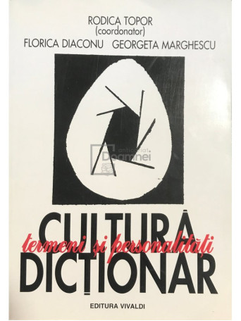 Cultura - Termeni si personalitati - Dictionar