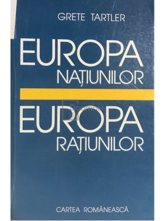 Europa natiunilor. Europa ratiunilor