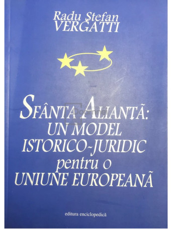 Sfanta Alianta: un model istorico-juridic pentru o Uniune Europeana