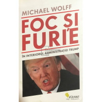 Foc si furie in interiorul administratiei Trump