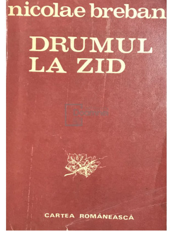 Drumul la zid