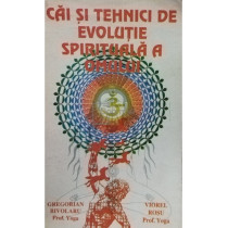 Cai si tehnici de evolutie spirituala a omului