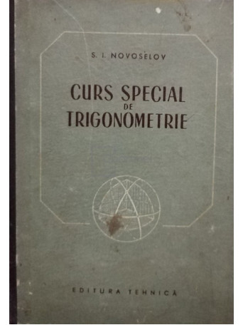 S. I. Novoselov - Curs special de trigonometrie - 1956 - Cartonata