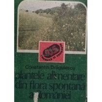 Plantele alimentare din flora spontana a Romaniei