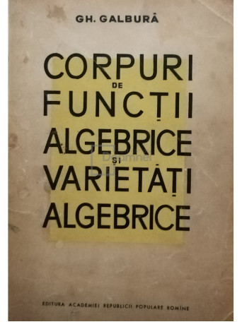 Corpuri de functii algebrice si varietati algebrice