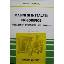 Masini si instalatii frigorifice