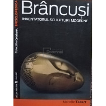 Brancusi inventatorul sculpturii moderne