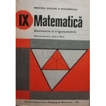 Matematica. Manual pentru clasa a IXa - Geometrie si trigonometrie