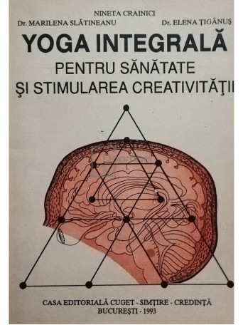 Yoga integrala pentru sanatate si stimularea creativitatii