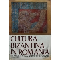 Cultura bizantina in Romania