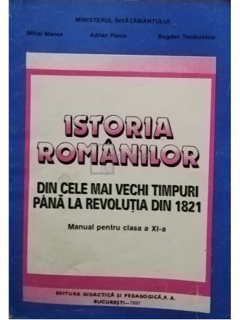 Istoria romanilor din cele mai vechi timpuri pana la Revolutia din 1821