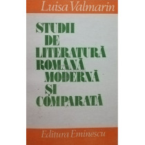 Studii de literatura romana moderna si comparata