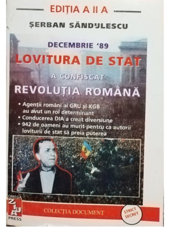 Decembrie '89 - Lovitura de stat a confiscat revolutia romana