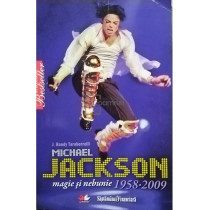 Michael Jackson  - Magie si nebunie 1958-2009