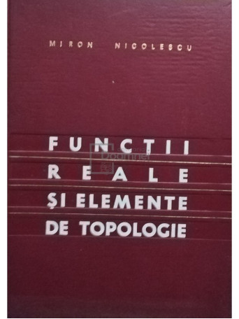 Functii reale si elemente de topologie